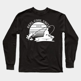 Fishing Uncle - Reel cool uncle Long Sleeve T-Shirt